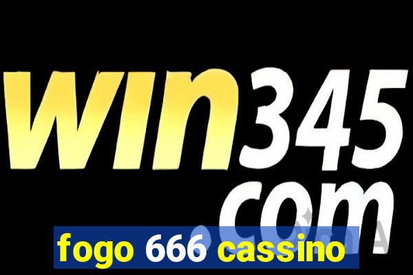 fogo 666 cassino